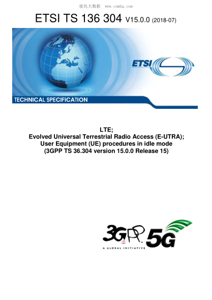 ETSI TS 136 304/4-2018 Lte; Evolved Universal Terrestrial Radio Access (E-Utra); User Equipment (Ue) Procedures In Idle Mode (3Gpp Ts 36.304 Version 15.0.0 Release 15)