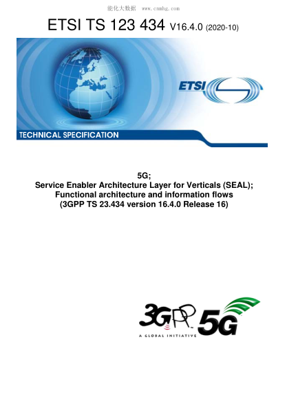 ETSI TS 123 434-2020 5G; Service Enabler Architecture Layer For Verticals (Seal); Functional Architecture And Information Flows (3Gpp Ts 23.434 Version 16.4.0 Release 16)