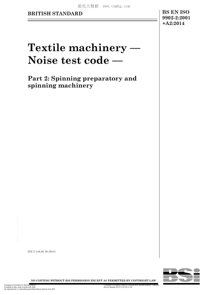 EN ISO 9902-2-2001+A2-2014 Textile machinery. Noise test code. Part 2:Spinning preparatory and spinning machinery. Amendment 2 (ISO 9902-2:2001/Amd 2:2014)