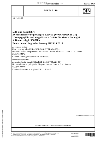 DIN EN 2119-2018 Aerospace series - Heat resisting alloy FE-PA2601 (X6NiCrTiMoV26-15) - Solution treated and precipitation treated - Wires for rivets -2 mm <= D <= 10 mm - Rm >= 960 MPa; German and English version EN 2119:2017