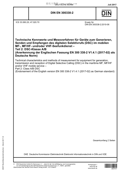 DIN EN 300338-2-2017 Technical characteristics and methods of measurement for equipment for generation, transmission and reception of Digital Selective Calling (DSC) in the maritime MF, MF/HF and/or VHF mobile service - Part 2: Class A/B DSC (Endorsement