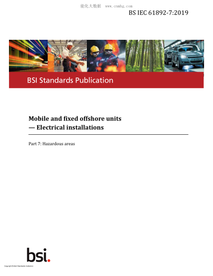 BS IEC 61892-7-2019 可移動(dòng)的和固定的近海裝置.電力設備.危害區域 Mobile and fixed offshore units. Electrical installations. Hazardous areas