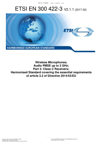 ETSI EN 300 422-3-2017 Wireless Microphones;Audio Pmse Up To 3 Ghz;Part 3:Class C Receivers;Harmonised Standard Covering The Essential Requirements Of Article 3.2 Of Directive 2014/53/Eu (V2.1.1)