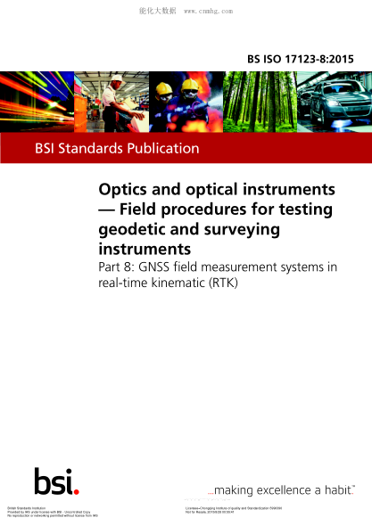 BS ISO 17123-8-2015 光學(xué)和光學(xué)儀器 大地測量?jì)x器的野外試驗程序 在實(shí)時(shí)運動(dòng)(RTK)中的GNSS野外測量系統 Optics and optical instruments. Field procedures for testing geodetic and surveying instruments. GNSS field measurement systems in real-time kinematic (RTK)