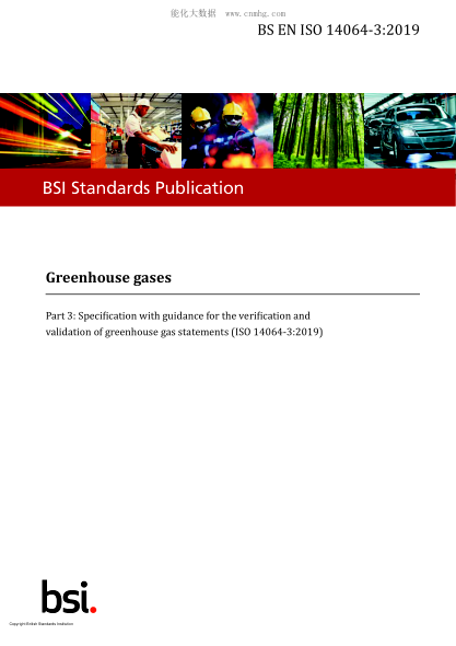 BS EN ISO 14064-3-2019   Greenhouse gases. Specification with guidance for the verification and validation of greenhouse gas statements