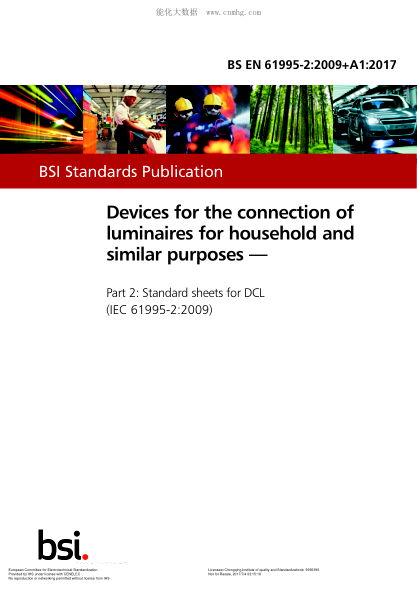 EN 61995-2-2009+A1-2017 Devices For The Connection Of Luminaires For Household And Similar Purposes - Part 2: Standard Sheets For Dcl