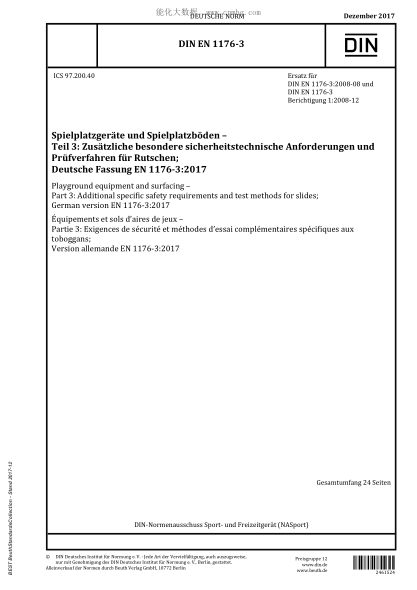 DIN EN 1176-3-2017 Playground equipment and surfacing - Part 3: Additional specific safety requirements and test methods for slides; German version EN 1176-3:2017