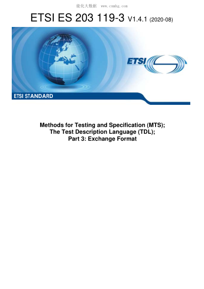 ETSI ES 203 119-3-2020 Methods For Testing And Specification (Mts); The Test Description Language (Tdl); Part 3: Exchange Format