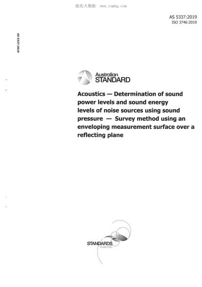 AS 5337-2019   Determination of sound power levels and sound energy levels of noise sources using sound pressure - Survey method using an enveloping measurement surface over a reflecting plane