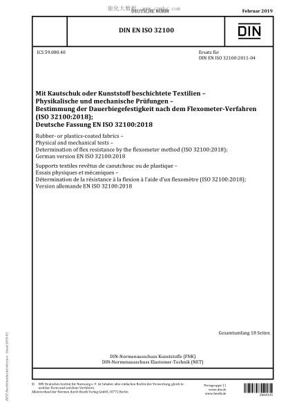 DIN EN ISO 32100-2019 Rubber- or plastics-coated fabrics – Physical and mechanical tests – Determination of flex resistance by the flexometer method (ISO 32100:2018); German version EN ISO 32100:2018