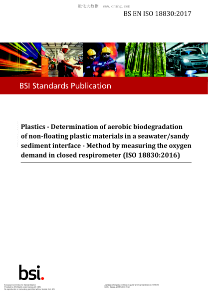 EN ISO 18830-2017 Plastics. Determination of aerobic biodegradation of non-floating plastic materials in a seawater/sandy sediment interface. Method by measuring the oxygen demand in closed respirometer (ISO 18830:2016)