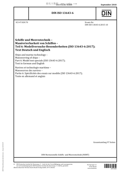 DIN ISO 13643-6-2018 Ships and marine technology - Manoeuvring of ships - Part 6: Model test specials (ISO 13643-6:2017); Text in German and English