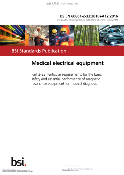 BS EN 60601-2-33-2010+A12-2016 醫療電氣設備 用于醫療診斷的磁共振設備的基本安全和基本性能的特殊要求 Medical electrical equipment. Particular requirements for the basic safety and essential performance of magnetic resonance equipment for medical diagnosis