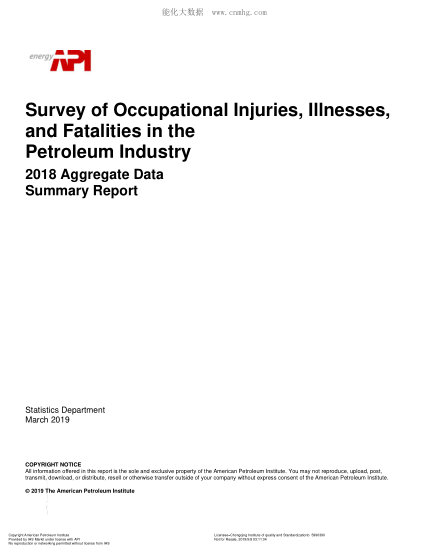 API OCCUPATIONAL INJURIES-2019 Survey of Occupational Injuries, Illnesses, and Fatalities in the Petroleum Industry 2018, Summary Report – Aggregate Data Only