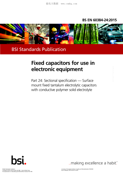 BS EN 60384-24-2015 電子設備用固定電容器 分規范:表面安裝、帶導電聚合物固體電解質(zhì)的鉭電解固定電容器 Fixed capacitors for use in electronic equipment. Sectional specification. Surface mount fixed tantalum electrolytic capacitors with conductive polymer solid electrolyte