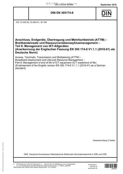 DIN EN 305174-8-2018 Access, Terminals, Transmission and Multiplexing (ATTM) - Broadband Deployment and Lifecycle Resource Management - Part 8: Management of end of life of ICT equipment (ICT waste/end of life) (Endorsement of the English version EN 305