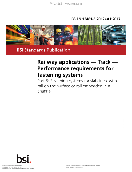 EN 13481-5-2012+A1-2017 Railway applications. Track. Performance requirements for fastening systems. Part 5:Fastening systems for slab track with rail on the surface or rail embedded in a channel
