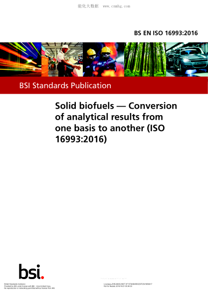 BS EN ISO 16993-2016 固體生物燃料 分析結果從一個(gè)基礎轉換到另一個(gè) Solid biofuels. Conversion of analytical results from one basis to another