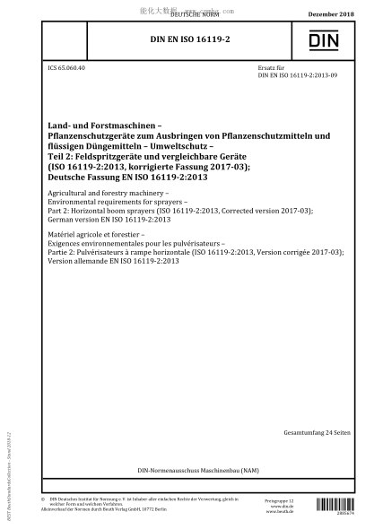 DIN EN ISO 16119-2-2018 Agricultural and forestry machinery - Environmental requirements for sprayers - Part 2: Horizontal boom sprayers (ISO 16119-2:2013, Corrected version 2017-03); German version EN ISO 16119-2:2013