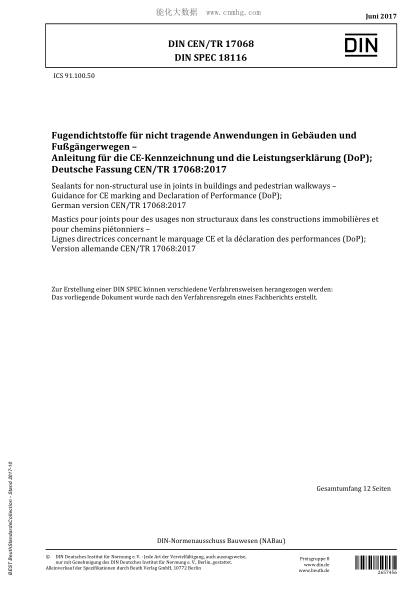 DIN CEN/TR 17068-2017 Sealants for non-structural use in joints in buildings and pedestrian walkways - Guidance for CE marking and Declaration of Performance (DoP); German version CEN/TR 17068:2017