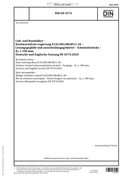 DIN EN 4574-2020 Aerospace series - Heat resisting alloy X12CrNiCoMoW21-20 - Solution treated and precipitation treated - Forgings - D e ≤ 100 mm; German and English version EN 4574:2020