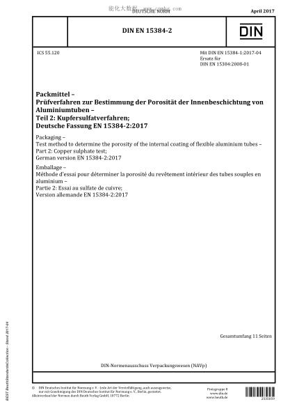 DIN EN 15384-2-2017 Packaging - Test method to determine the porosity of the internal coating of flexible aluminium tubes - Part 2: Copper sulphate test; German version EN 15384-2:2017