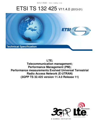 ETSI TS 132 425-2013 Lte; Telecommunication Management; Performance Management (Pm); Performance Measurements Evolved Universal Terrestrial Radio Access Network (E-Utran) (V11.4.0; 3Gpp Ts 32.425 Version 11.4.0 Release 11)