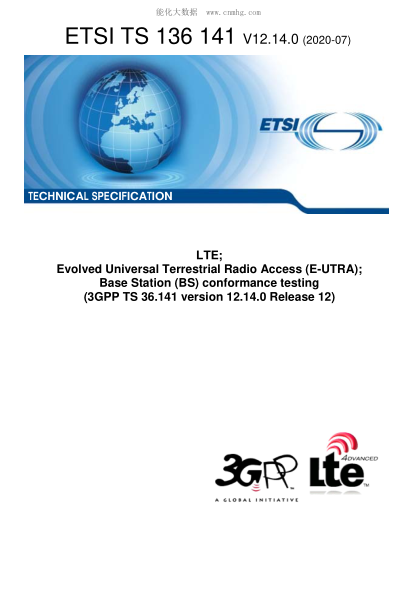ETSI TS 136 141/3-2020 Lte; Evolved Universal Terrestrial Radio Access (E-Utra); Base Station (Bs) Conformance Testing (3Gpp Ts 36.141 Version 12.14.0 Release 12)