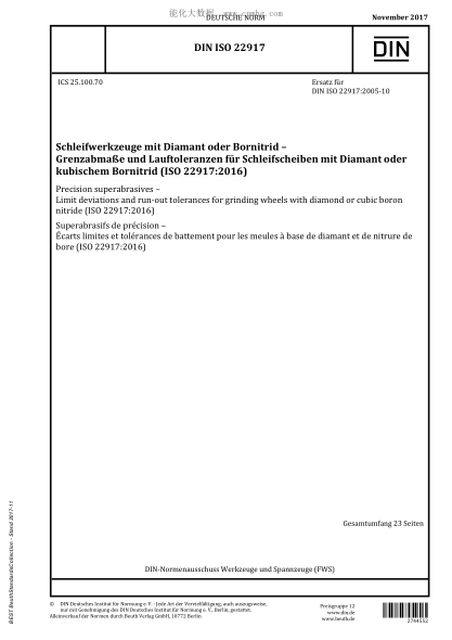 DIN ISO 22917-2017 Precision superabrasives - Limit deviations and run-out tolerances for grinding wheels with diamond or cubic boron nitride (ISO 22917:2016)