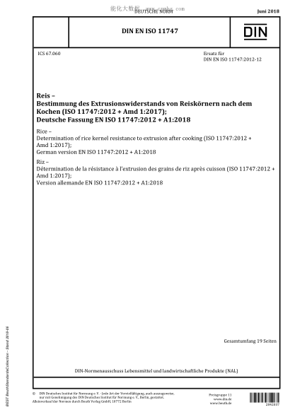 DIN EN ISO 11747-2018 Rice - Determination of rice kernel resistance to extrusion after cooking (ISO 11747:2012 + Amd 1:2017); German version EN ISO 11747:2012 + A1:2018