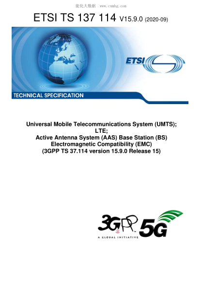 ETSI TS 137 114/3-2020 Universal Mobile Telecommunications System (Umts); Lte; Active Antenna System (Aas) Base Station (Bs) Electromagnetic Compatibility (Emc) (3Gpp Ts 37.114 Version 15.9.0 Release 15)
