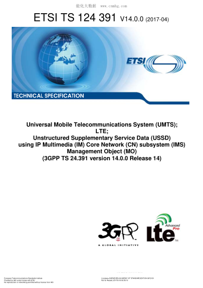 ETSI TS 124 391-2017 Universal Mobile Telecommunications System (UMTS);LTE;Unstructured Supplementary Service Data (USSD) using IP Multimedia (IM) Core Network (CN) subsystem (IMS) Management Object (MO) (V14.0.0;3GPP TS 24.391 version 14.0.0 Release 14)