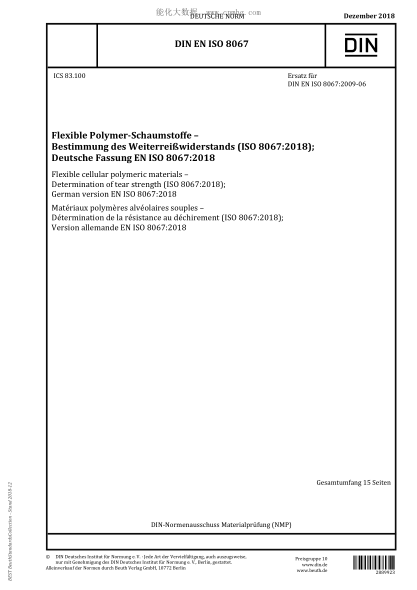 DIN EN ISO 8067-2018 Flexible cellular polymeric materials - Determination of tear strength (ISO 8067:2018); German version EN ISO 8067:2018