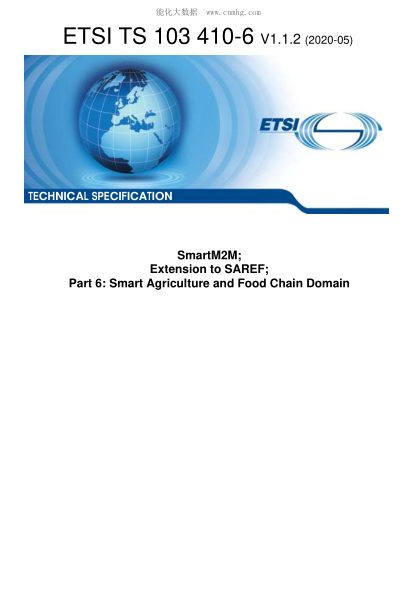 ETSI TS 103 410-6-2020 Smartm2M; Extension To Saref; Part 6: Smart Agriculture And Food Chain Domain