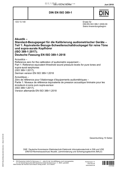 DIN EN ISO 389-1-2018 Acoustics - Reference zero for the calibration of audiometric equipment - Part 1: Reference equivalent threshold sound pressure levels for pure tones and supra-aural earphones (ISO 389-1:2017); German version EN ISO 389-1:2018