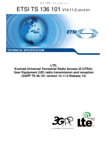 ETSI TS 136 101/12-2019 Lte; Evolved Universal Terrestrial Radio Access (E-Utra); User Equipment (Ue) Radio Transmission And Reception (3Gpp Ts 36.101 Version 14.11.0 Release 14)