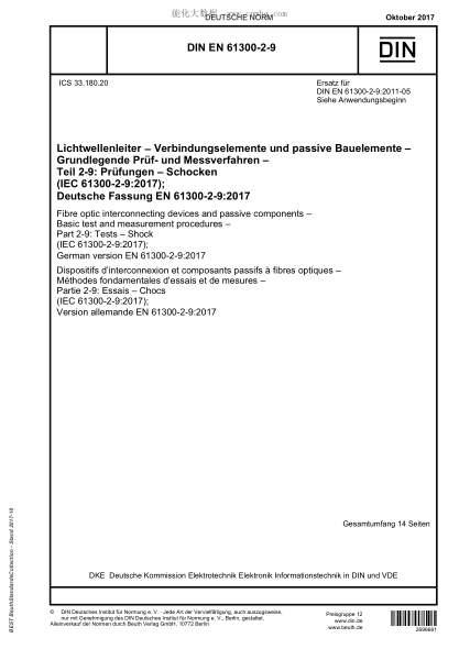 DIN EN 61300-2-9-2017 Fibre optic interconnecting devices and passive components - Basic test and measurement procedures - Part 2-9: Tests - Shock (IEC 61300-2-9:2017); German version EN 61300-2-9:2017