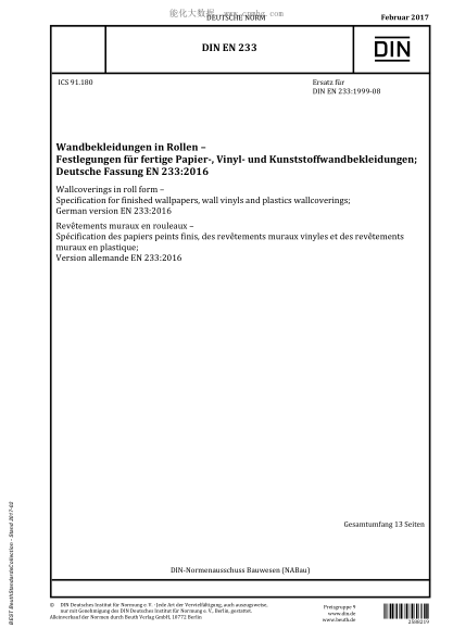 DIN EN 233-2017 Wallcoverings in roll form - Specification for finished wallpapers, wall vinyls and plastics wallcoverings; German version EN 233:2016