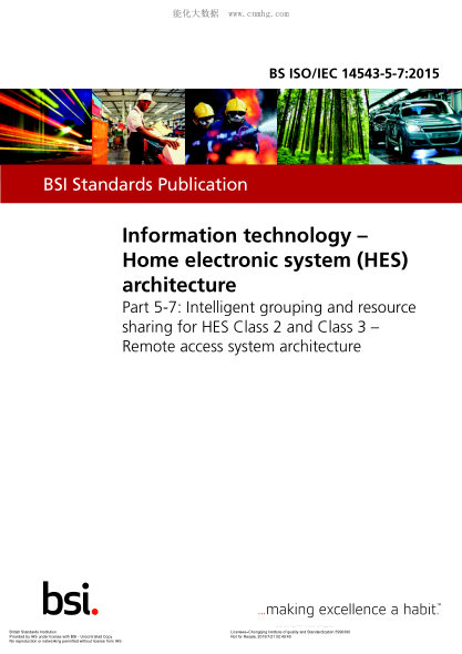 BS ISO/IEC 14543-5-7-2015 信息技術(shù) 家用電子系統(HES)體系結構 第5-7部分:2類(lèi)和3類(lèi)家用電子系統的資源共享協(xié)同服務(wù) 遠程訪(fǎng)問(wèn)系統體系結構 Information technology. Home electronic system (HES) architecture. Intelligent grouping and resource sharing for HES Class 2 and Class 3. Remote access system architectu