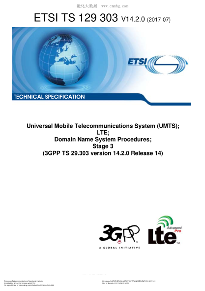 ETSI TS 129 303/3-2017 Universal Mobile Telecommunications System (UMTS); LTE; Domain Name System Procedures; Stage 3 (V14.2.0; 3GPP TS 29.303 version 14.2.0 Release 14)