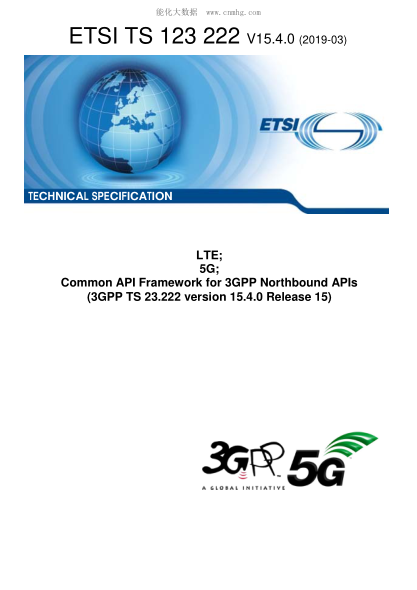ETSI TS 123 222-2019 Lte; 5G; Common Api Framework For 3Gpp Northbound Apis (3Gpp Ts 23.222 Version 15.4.0 Release 15)