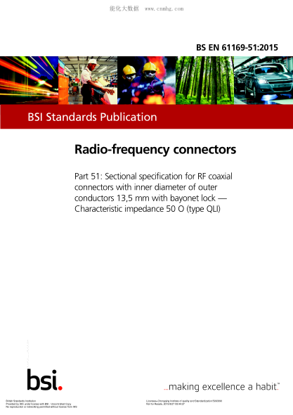 BS EN 61169-51-2015 射頻連接器。 帶有卡鎖系統、外導體內徑13.5毫米的射頻同軸連接器分規范 特性阻抗50 O(QLI型) Radio-frequency connectors. Sectional specification for RF coaxial connectors with inner diameter of outer conductors 13,5 mm with bayonet lock. Characteristic impedance 50 O (type QL