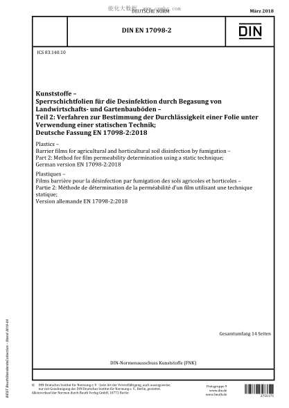 DIN EN 17098-2-2018 Plastics - Barrier films for agricultural and horticultural soil disinfection by fumigation - Part 2: Method for film permeability determination using a static technique; German version EN 17098-2:2018