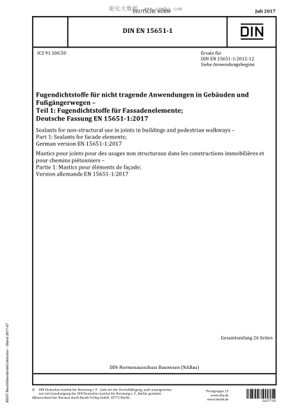 DIN EN 15651-1-2017 Sealants for non-structural use in joints in buildings and pedestrian walkways - Part 1: Sealants for facade elements; German version EN 15651-1:2017