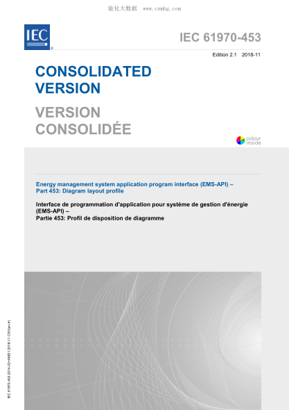 IEC 61970-453-2018 能量消耗監控系統應用程序接口(EMS-API)--第453部分:圖面布局配置文件 Energy management system application program interface (EMS-API) – Part 453: Diagram layout profile