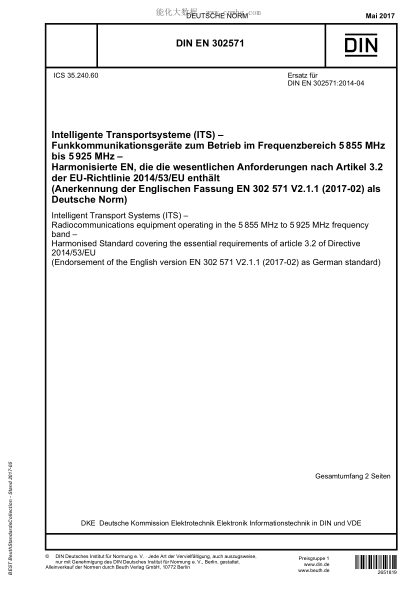 DIN EN 302571-2017 Intelligent Transport Systems (ITS) - Radiocommunications equipment operating in the 5855 MHz to 5925 MHz frequency band - Harmonised Standard covering the essential requirements of article 3.2 of Directive 2014/53/EU (Endorsement of