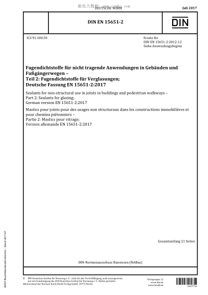 DIN EN 15651-2-2017 Sealants for non-structural use in joints in buildings and pedestrian walkways - Part 2: Sealants for glazing; German version EN 15651-2:2017