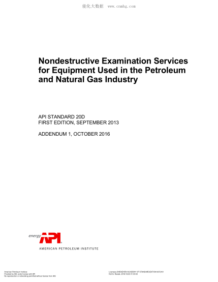 API STD 20D-2013 Nondestructive Examination Services for Equipment Used in the Petroleum and Natural Gas Industry (FIRST EDITION; ADD 1: October 2016)