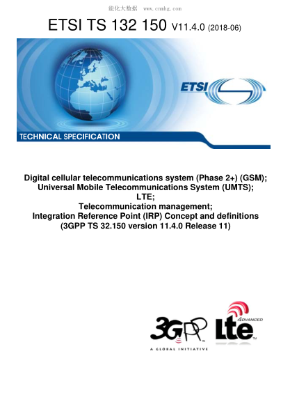 ETSI TS 132 150/2-2018 Digital Cellular Telecommunications System (Phase 2+) (Gsm); Universal Mobile Telecommunications System (Umts); Lte; Telecommunication Management; Integration Reference Point (Irp) Concept And Definitions (3Gpp Ts 32.150 Version 11