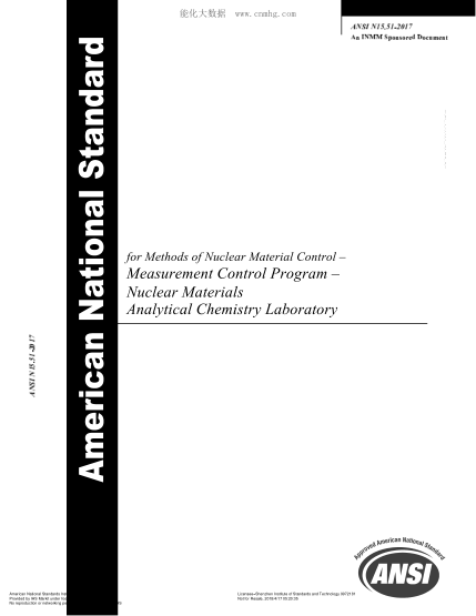 ANSI N15.51-2017核材料管理測量控制程序的分析化學(xué)實(shí)驗室Methods of Nuclear Material Control. Measurement Control Program. Nuclear Materials Analytical Chemistry Laboratory